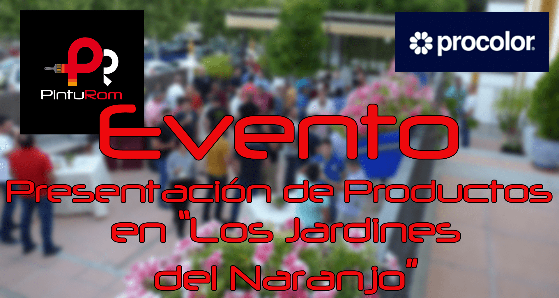 Evento PINTUROM | PROCOLOR en Restaurante «Los Jardines del Naranjo» – Córdoba